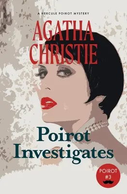 Poirot vyšetruje: Záhada Hercula Poirota (Warbler Classics) - Poirot Investigates: A Hercule Poirot Mystery (Warbler Classics)