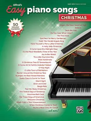Alfred's Easy Piano Songs -- Christmas: 50 obľúbených vianočných skladieb - Alfred's Easy Piano Songs -- Christmas: 50 Christmas Favorites
