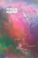 Všetci sú teraz nešťastní - Everyone is now Unhappy