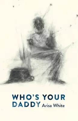 Kto je tvoj otec - Who's Your Daddy