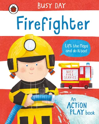Zaneprázdnený deň: Hasič - akčná kniha na hranie - Busy Day: Firefighter - An action play book