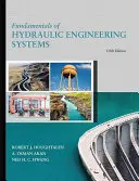Základy hydraulických inžinierskych systémov - Fundamentals of Hydraulic Engineering Systems