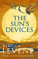 Slnečné zariadenia - 3. kniha Dutých bohov - Sun's Devices - Book 3 of The Hollow Gods