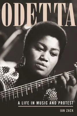 Odetta: Život v hudbe a proteste - Odetta: A Life in Music and Protest
