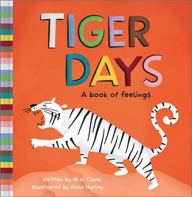Tigrie dni: Kniha o pocitoch - Tiger Days: A Book of Feelings