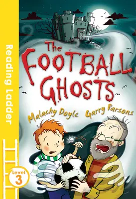 Futbalové strašidlá (Reading Ladder Level 3) - The Football Ghosts (Reading Ladder Level 3)