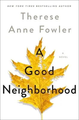 Dobrá štvrť - román - Good Neighborhood - A Novel