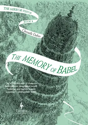 Pamäť Babelu: Tretia kniha z kvarteta Mirror Visitor - The Memory of Babel: Book Three of the Mirror Visitor Quartet
