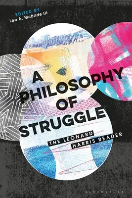 Filozofia boja: Leonard Harris Reader - A Philosophy of Struggle: The Leonard Harris Reader
