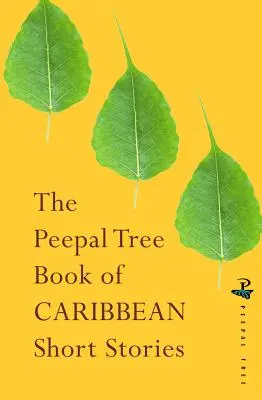 Kniha súčasných karibských poviedok The Peepal Tree - The Peepal Tree Book of Contemporary Caribbean Short Stories