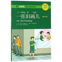 Starý obraz - Chinese Breeze Graded Reader, úroveň 2: 500 slov - Old Painting - Chinese Breeze Graded Reader, Level 2: 500 Word Level