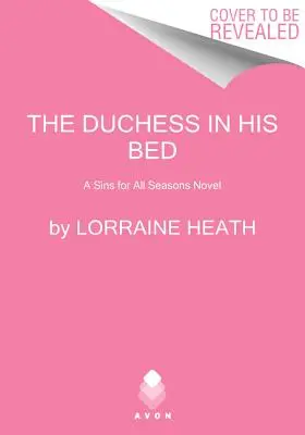 Vojvodkyňa v jeho posteli: román Hriechy pre všetky ročné obdobia - The Duchess in His Bed: A Sins for All Seasons Novel