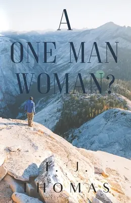 Žena jedného muža? - A One-Man Woman?