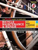 Cyklistický sprievodca kompletnou údržbou a opravou bicyklov: Pre cestné a horské bicykle - The Bicycling Guide to Complete Bicycle Maintenance & Repair: For Road & Mountain Bikes
