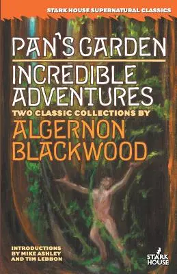 Panova záhrada / Neuveriteľné dobrodružstvá - Pan's Garden / Incredible Adventures