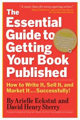 Základný sprievodca vydaním knihy: Ako ju napísať, predať a uviesť na trh . . . Úspešne - The Essential Guide to Getting Your Book Published: How to Write It, Sell It, and Market It . . . Successfully
