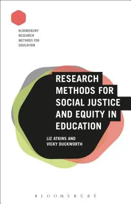 Výskumné metódy pre sociálnu spravodlivosť a rovnosť vo vzdelávaní - Research Methods for Social Justice and Equity in Education