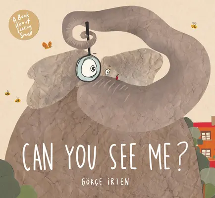 Vidíš ma?: Kniha o tom, ako sa cítiť malý - Can You See Me?: A Book about Feeling Small