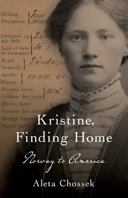 Kristine, Hľadanie domova: z Nórska do Ameriky - Kristine, Finding Home: Norway to America