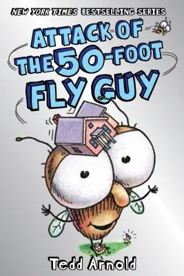 Útok päťdesiatmetrového mucholapky! (Fly Guy #19), 19 - Attack of the 50-Foot Fly Guy! (Fly Guy #19), 19