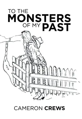 Príšerám mojej minulosti - To the Monsters of My Past