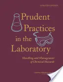 Obozretné postupy v laboratóriu: Manipulácia s chemickými rizikami a ich riadenie, aktualizovaná verzia - Prudent Practices in the Laboratory: Handling and Management of Chemical Hazards, Updated Version