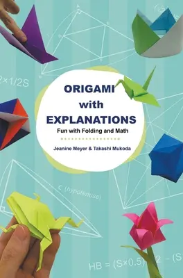 Origami s vysvetlivkami: Zábava so skladaním a matematikou - Origami with Explanations: Fun with Folding and Math