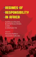 Režimy zodpovednosti v Afrike: Genealógie, racionality a konflikty - Regimes of Responsibility in Africa: Genealogies, Rationalities and Conflicts