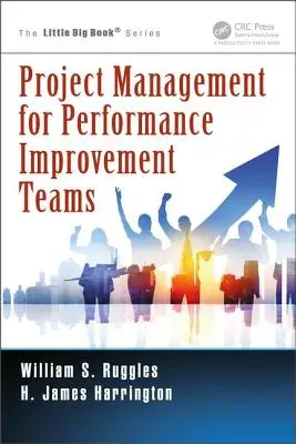 Projektový manažment pre tímy zlepšovania výkonnosti - Project Management for Performance Improvement Teams