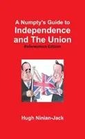 Numptyho sprievodca nezávislosťou a Úniou - Numpty's Guide to Independence and The Union