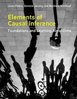 Prvky kauzálneho odvodzovania: Základy a algoritmy učenia - Elements of Causal Inference: Foundations and Learning Algorithms