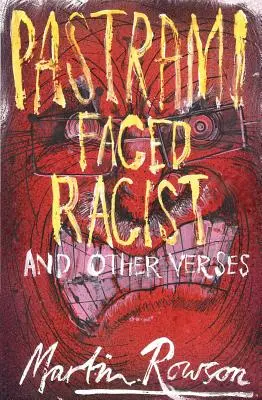 Rasista s tvárou pastrami a iné verše - Pastrami Faced Racist and Other Verses