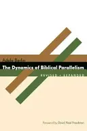 Dynamika biblického paralelizmu - The Dynamics of Biblical Parallelism