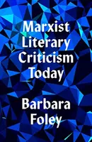 Marxistická literárna kritika dnes - Marxist Literary Criticism Today