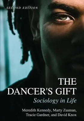 Dar tanečníka: Sociológia v živote - The Dancer's Gift: Sociology in Life