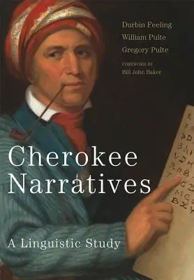 Čerokézske rozprávania: Lingvistická štúdia - Cherokee Narratives: A Linguistic Study