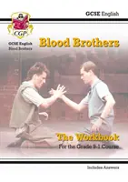 Grade 9-1 GCSE English - Blood Brothers Workbook (vrátane odpovedí) - Grade 9-1 GCSE English - Blood Brothers Workbook (includes Answers)
