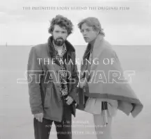 Making of Star Wars - Definitívny príbeh o pôvodnom filme - Making of Star Wars - The Definitive Story Behind the Original Film