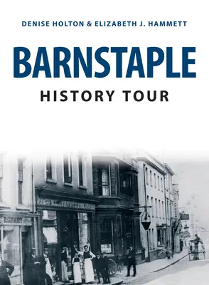 Historická prehliadka mesta Barnstaple - Barnstaple History Tour