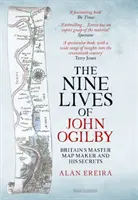 Deväť životov Johna Ogilbyho - britský majster tvorca máp a jeho tajomstvá - Nine Lives of John Ogilby - Britain's Master Map Maker and His Secrets