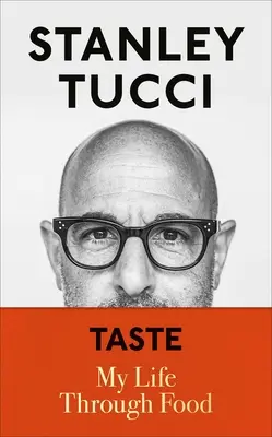 Chuť: Môj život prostredníctvom jedla - Taste: My Life Through Food