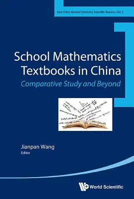 Školské učebnice matematiky v Číne: Komparatívne štúdie a ďalšie aspekty - School Mathematics Textbooks in China: Comparative Studies and Beyond