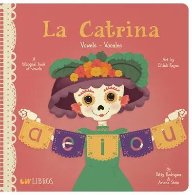 La Catrina: Samohlásky/Samohlásky - La Catrina: Vowels/Vocales
