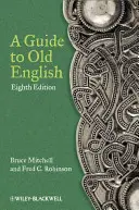 Sprievodca starou angličtinou - A Guide to Old English