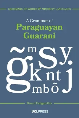 Gramatika paraguajského jazyka guaraní - A Grammar of Paraguayan Guarani