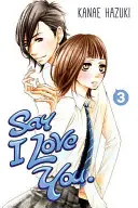 Povedz, že ťa milujem, 3. diel - Say I Love You, Volume 3