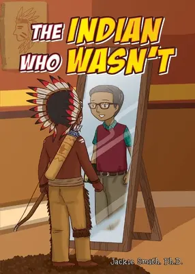 Indián, ktorý nebol - The Indian Who Wasn't