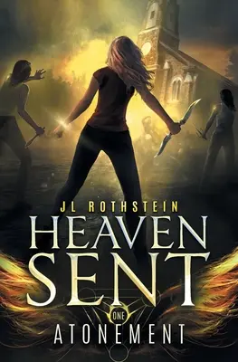 Pokánie (Heaven Sent Book One) - Atonement (Heaven Sent Book One)