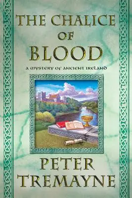Kalich krvi: Záhada starého Írska - The -Chalice of Blood: A Mystery of Ancient Ireland