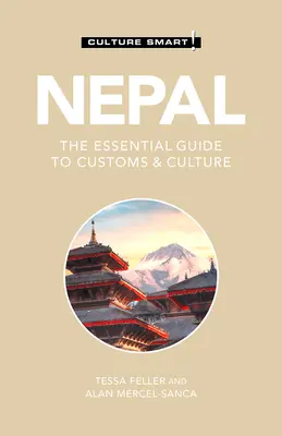 Nepál - Culture Smart!, 116: Základný sprievodca po zvykoch a kultúre - Nepal - Culture Smart!, 116: The Essential Guide to Customs & Culture